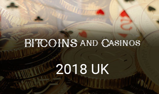 UK Bitcoin Casino 2018